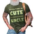 If You Think Im Cute You Should See My Uncle Funny 3D Print Casual Tshirt Army Green