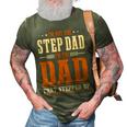 Im Not The Step Dad Im The Dad That Stepped Up Stepfather 3D Print Casual Tshirt Army Green
