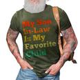 My Son In Law Is My Favorite Child Funny Family Mother Dad 3D Print Casual Tshirt Army Green