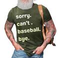 Sorry Cant Baseball Bye Home Run Busy Mom Dad Player Sport 3D Print Casual Tshirt Army Green