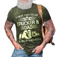 Trucker And Dad Semi Truck Driver Mechanic Funny 3D Print Casual Tshirt Army Green