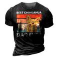 Best Chihuahua Dad Ever Chihuahua Funny Chihuahuadog Gift For Mens 3D Print Casual Tshirt Vintage Black