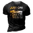 Car Just One More Car I Promise Mechanic Garage Gifts 3D Print Casual Tshirt Vintage Black