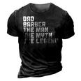 Dad Barber The Man The Myth The Legend Barbershop Barber Gift For Mens 3D Print Casual Tshirt Vintage Black