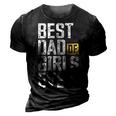 Dad Of Girls For Men Best Dad Of Girls Ever Funny Dad Gift For Mens 3D Print Casual Tshirt Vintage Black