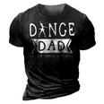 Dance Dad I Dont Dance I Finance Dancing Daddy 3D Print Casual Tshirt Vintage Black