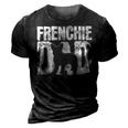 Frenchie French Bulldog Dad Father Papa Fathers Day Gift 3D Print Casual Tshirt Vintage Black