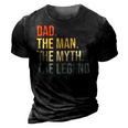 Funny Dad Fathers Day Dad The Man The Myth The Legend Gift For Mens 3D Print Casual Tshirt Vintage Black