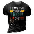 Funny I Have Two Titles Uncle & Dog Dad I Rock Them Both 3D Print Casual Tshirt Vintage Black