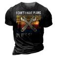 I Cant I Have Plans In The Garage Car Mechanic Gift 3D Print Casual Tshirt Vintage Black