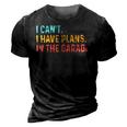 I Cant I Have Plans In The Garage Fathers Gift Car Mechanic 3D Print Casual Tshirt Vintage Black