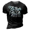 I Loved Her First Father Of The Bride Father Of Bride 3D Print Casual Tshirt Vintage Black