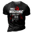 Im A Mechanic But Still I Cant Fix Stupid 3D Print Casual Tshirt Vintage Black