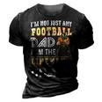 Im Not Just Any Football Dad I Am The Linemans Dad 3D Print Casual Tshirt Vintage Black