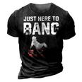Just Here To Bang Funny Fireworks 4Th Of July Dad Bod Father 3D Print Casual Tshirt Vintage Black