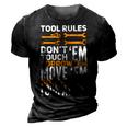 Mechanic Tool Rules Dont Touch Em Borrow Em 3D Print Casual Tshirt Vintage Black