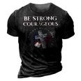 Military Be Strong And Courageous Christian Bible Quotes 3D Print Casual Tshirt Vintage Black