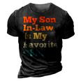 My Son In Law Is My Favorite Child Funny Family Mother Dad 3D Print Casual Tshirt Vintage Black
