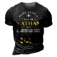 Nathan Name Gift My Favorite People Call Me Dad Gift For Mens 3D Print Casual Tshirt Vintage Black