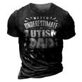 Never Underestimate An Autism Dad Autism Awareness Gift For Mens 3D Print Casual Tshirt Vintage Black