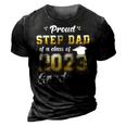 Proud Step Dad Of A Class Of 2023 Seniors Graduation 23 3D Print Casual Tshirt Vintage Black