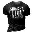 Straight Outta The Garage Funny Car Mechanic Gift 3D Print Casual Tshirt Vintage Black