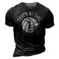 Thats My Girl 1 Volleyball Player Mom Or Dad Gift 3D Print Casual Tshirt Vintage Black
