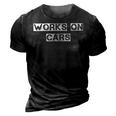 Works On Cars Automobile Mechanic 3D Print Casual Tshirt Vintage Black