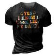 Yes I Know I Look Like My Daddy Baby New Dad Kids Daughter 3D Print Casual Tshirt Vintage Black