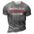 Awesome Like My Ultra Maga Daughter Fathers Day Dad & Mom 3D Print Casual Tshirt Grey
