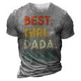 Best Girl Dada Ever Gifts For Girl Dads New Dad 2023 Gift For Mens 3D Print Casual Tshirt Grey