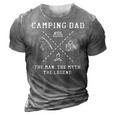 Camping Dad Man The Myth The Legend Travel Camper Gift For Mens 3D Print Casual Tshirt Grey