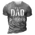 Dad And Plumber Nothing Scares Me Father Plumber Gift For Mens 3D Print Casual Tshirt Grey
