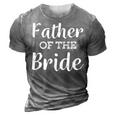 Dad Life Father Of The Bride Wedding Men Gifts 3D Print Casual Tshirt Grey