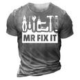 Dad Mr Fix It Funny Fathers Day For Father Of A Son Daddy Gift For Mens 3D Print Casual Tshirt Grey