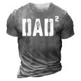Dad Squared Daddy Of 2 Hilarious Funny Fathers Day Men Gift For Mens 3D Print Casual Tshirt Grey