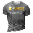 Druncle Like An Uncle Definition Drunker Beer T Gift Gift For Mens 3D Print Casual Tshirt Grey