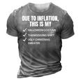 Due To Inflation This Is My Halloween Tday Christmas  3D Print Casual Tshirt Grey