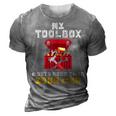 Funny Mechanic My Toolbox Costs More Than Youre Car Gift 3D Print Casual Tshirt Grey