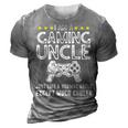 I Am A Gaming Uncle Funny Video Gamer Gift Video Game Gift For Mens 3D Print Casual Tshirt Grey