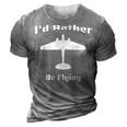 Id Rather Be Flying Vintage Military Airplane Silhouette 3D Print Casual Tshirt Grey