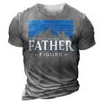 Its Not A Dad Bod Its A Dad Figure Mountain On Back 3D Print Casual Tshirt Grey