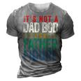 Its Not A Dad Bod Its A Father Figure Funny Saying Dad Gift For Mens 3D Print Casual Tshirt Grey
