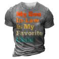 My Son In Law Is My Favorite Child Funny Family Mother Dad 3D Print Casual Tshirt Grey