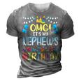 Omg Its My Nephews Birthday Happy To Me You Uncle Aunt 3D Print Casual Tshirt Grey