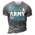 Proud Army Mom Military Mother Family Gift Army Mom T 3D Print Casual Tshirt Grey