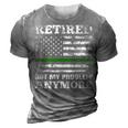 Retired Not My Problem Anymore Thin Green Line Us Military 3D Print Casual Tshirt Grey
