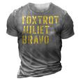 Retro Vintage Foxtrot Juliet Bravo Military Quote 3D Print Casual Tshirt Grey