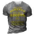 Roofer Funny Roofing Mechanic Perfect Roofing Pun 3D Print Casual Tshirt Grey
