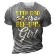 Stepdad Of The Bee Day Girl Family Matching Birthday 3D Print Casual Tshirt Grey